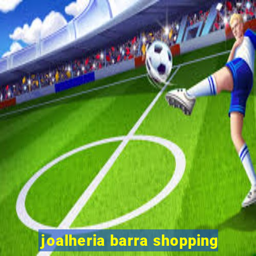 joalheria barra shopping